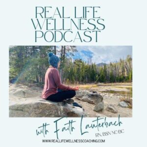 Real Life Wellness Podcast